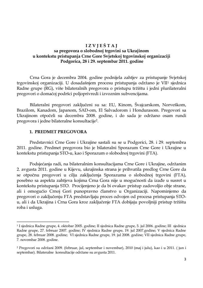 Izvještaj sa pregovora o slobodnoj trgovini sa Ukrajinom u kontekstu pristupanja Crne Gore Svjetskoj trgovinskoj organizaciji, Podgorica, 28 i 29. septembar 2011. godine  