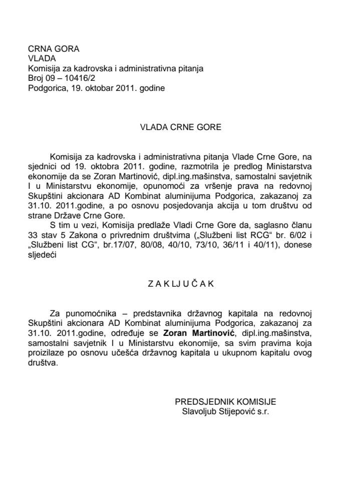 Predlog zaključka o određivanju punomoćnika – predstavnika državnog kapitala na redovnoj Skupštini akcionara AD Kombinat aluminijuma -Podgorica (za verifikaciju)  