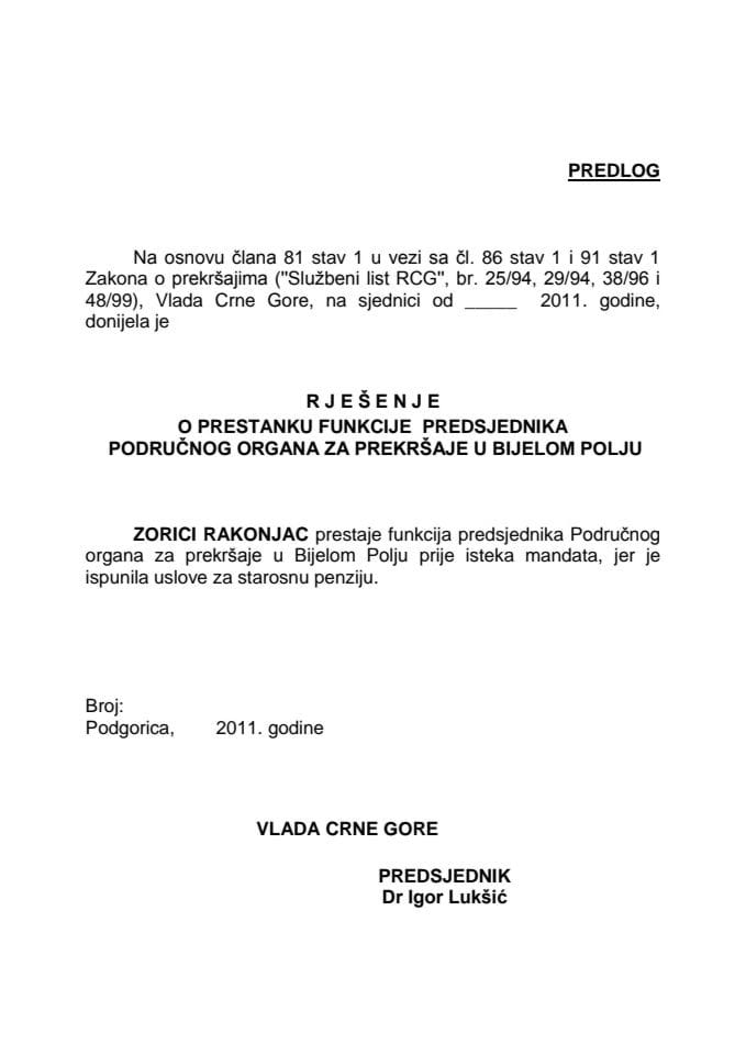  Predlog rješenja o prestanku funkcije predsjednika Područnog organa za prekršaje u Bijelom Polju (za verifikaciju 