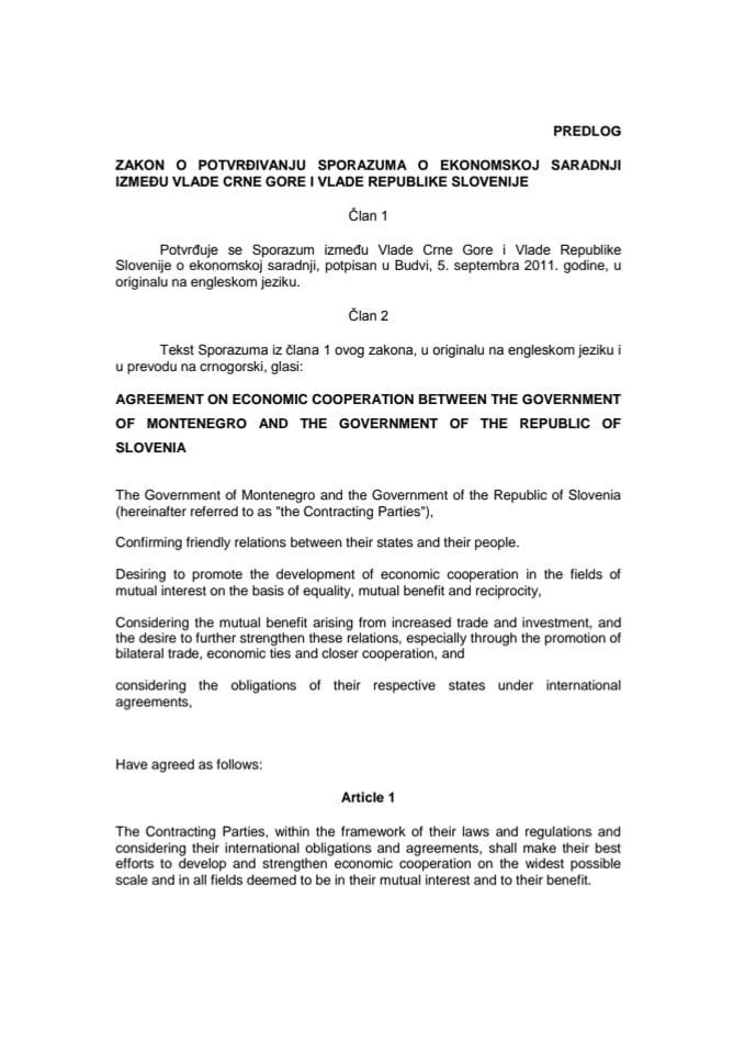 Predlog zakona o potvrđivanju Sporazuma između Vlade Crne Gore i Vlade Republike Slovenije o ekonomskoj saradnji (za verifikaciju) 