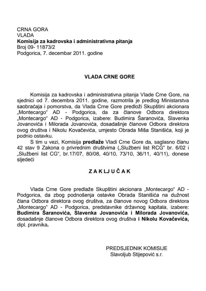  Предлог закључка о избору чланова Одбора директора "МОНТЕЦАРГО" АД Подгорица (за верификацију) 