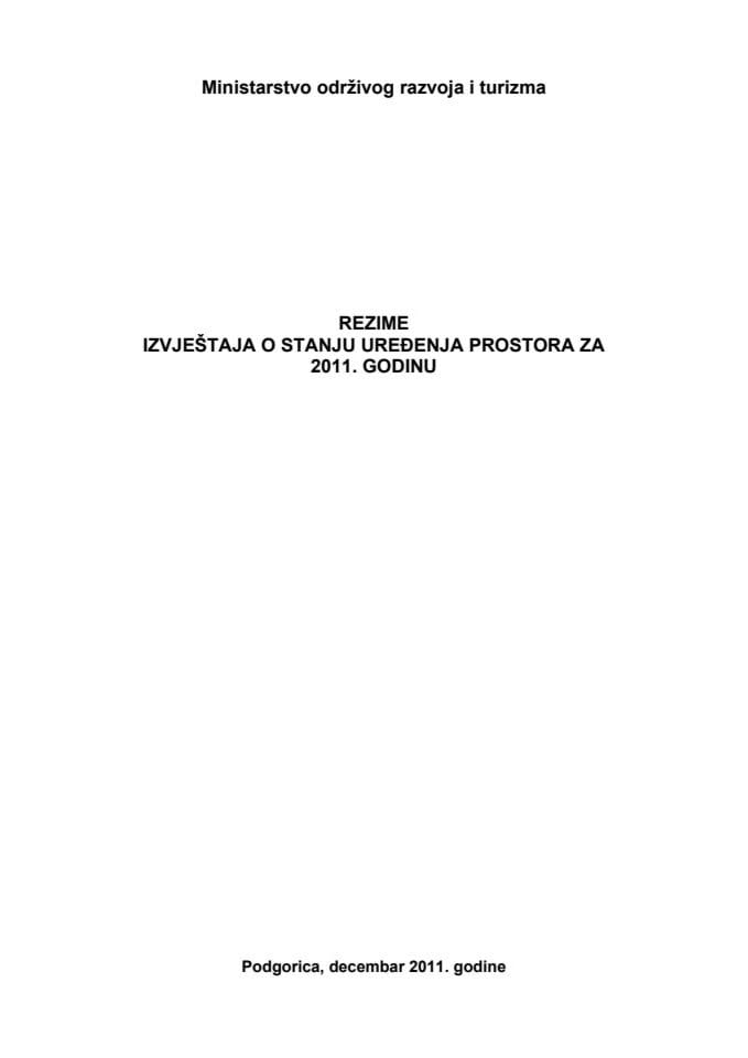 REZIME IZVJEŠTAJA O STANJU UREĐENJA PROSTORA ZA 2011. GODINU