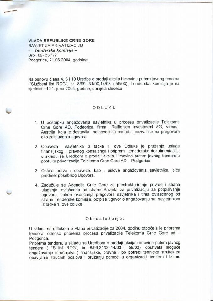 Odluka Tenderske komisije o izboru savjetnika broj 02-357/2 od 21.06.2004.godine