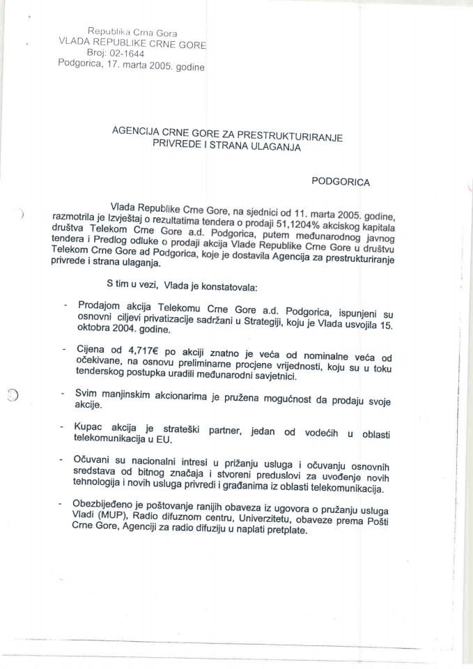 Odluka Vlade Republike Crne Gore sa sjednice od 11. marta 2005. godine kojom se usvaja Izvještaj o rezultatima tendera o prodaji 51,1204% akcijskog kapitala društva Telekom Crne Gore a.d. - Podgorica