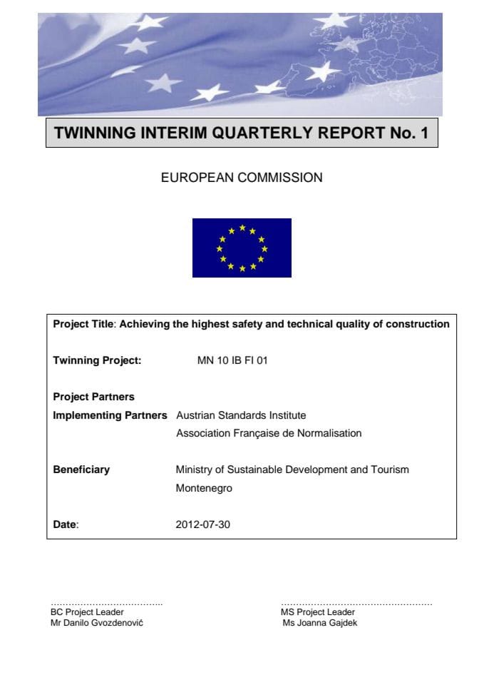 TWINNING INTERIM QUARTERLY REPORT No. 1