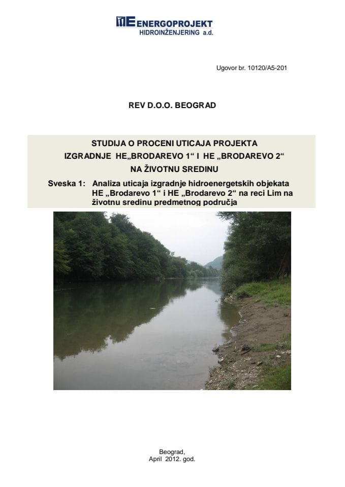 Sveska 1: Analiza uticaja izgradnje hidroenergetskih objekata HE „Brodarevo 1“ i HE „Brodarevo 2“ na rijeci Lim na životnu sredinu predmetnog područja 