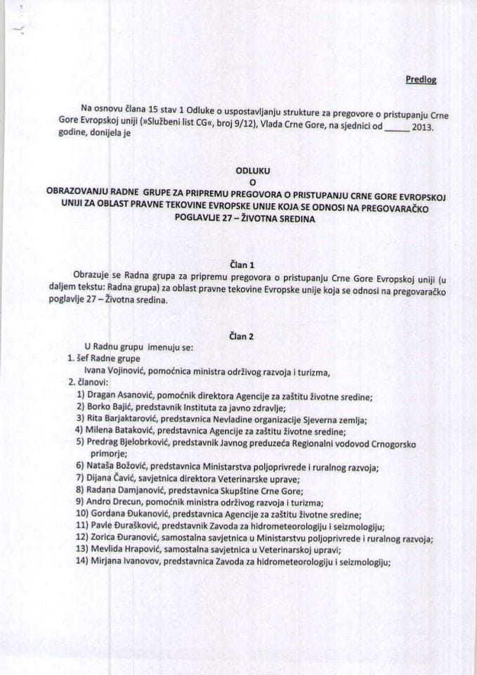 Predlog odluke o obrazovanju radne grupe za pripremu pregovora o pristupanju Crne Gore Evropskoj uniji za oblast pravne tekovine Evropske unije koja se odnosi na pregovaračko poglavlje 27 – Životna sr