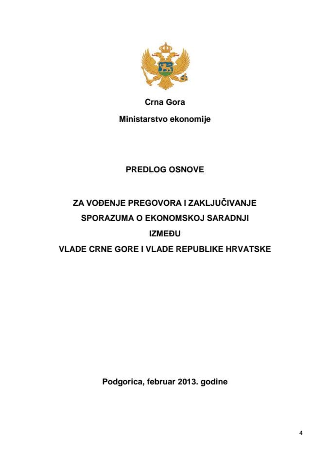 Predlog osnove za vođenje pregovora i zaključivanje Sporazuma o ekonomskoj saradnji između Vlade Crne Gore i Vlade Republike Hrvatske sa Predlogom sporazuma