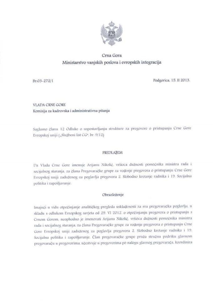 Предлог рјешења о именовању члана Преговарачке групе за вођење преговора о приступању Црне Горе Европској унији (за верификацију) 