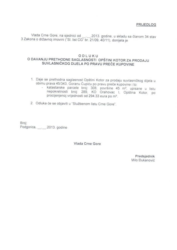 Predlog odluke o davanju prethodne saglasnosti Opštini Kotor za prodaju suvlasničkog dijela po pravu preče kupovine (za verifikaciju) 