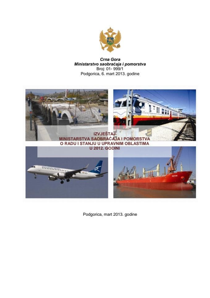Izvještaj Ministarstva saobraćaja i pomorstva o radu i stanju u upravnim oblastima u 2012. godini