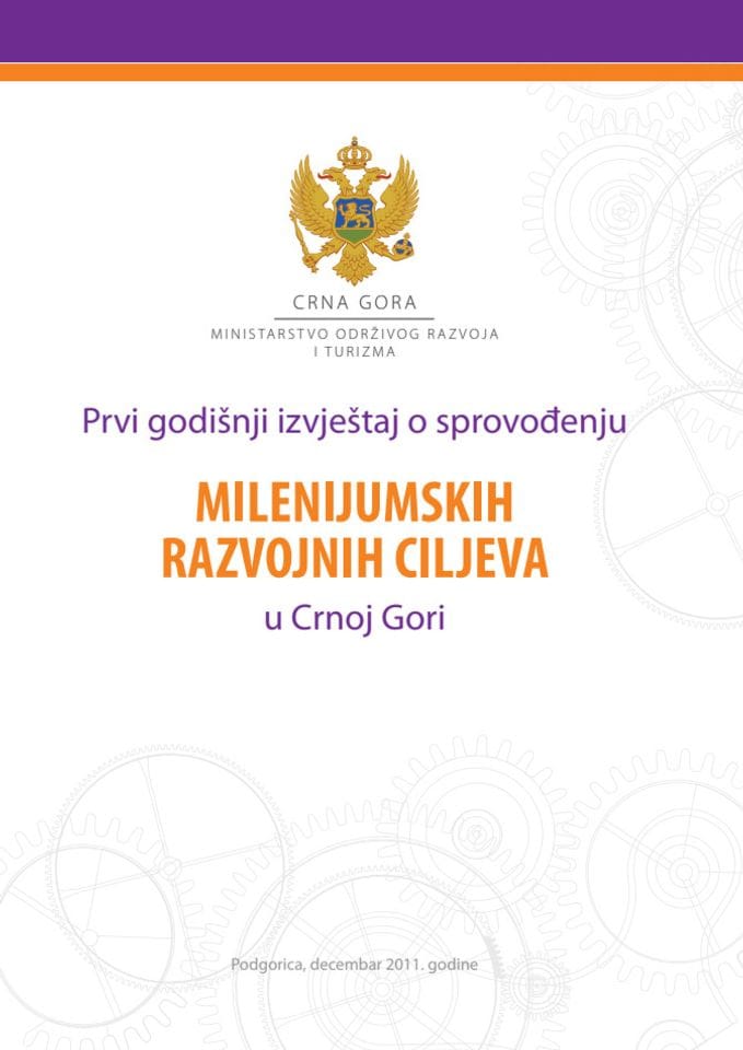 Први годишњи извјештај о спровођењу Миленијумских развојних циљева у Црној Гори