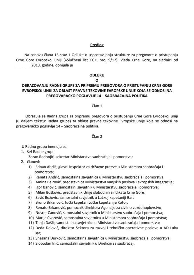 Предлог одлуке о образовању радне групе за припрему преговора о приступању Црне Горе Европској унији за област правне тековине Европске уније која се односи на преговарачко поглавље 14 – Саобраћајн