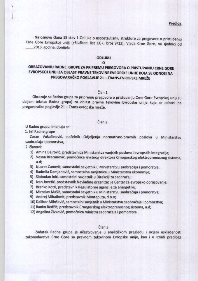 Предлог одлуке о образовању Радне групе за припрему преговора о приступању Црне Горе Европској унији за област правне тековине Европске уније која се односи на преговарачко поглавље 21 – Трансевроп