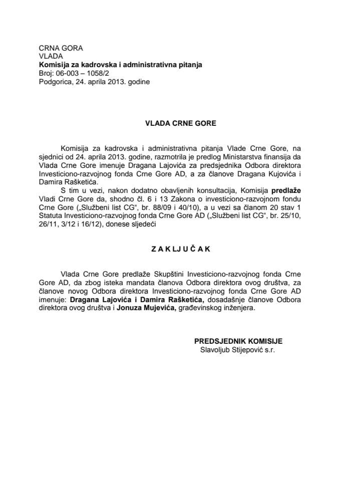 Предлог закључка о именовању чланова Одбора директора Инвестиционо - развојног фонда Црне Горе АД (за верификацију)