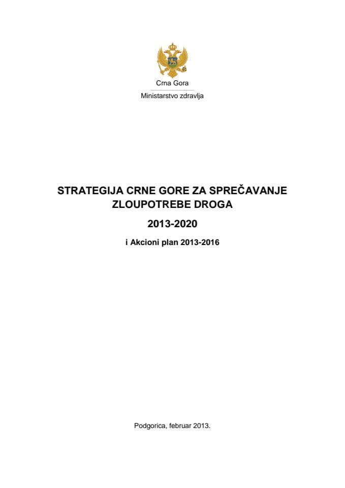 Strategija Crne Gore za sprečavanje zloupotrebe droga 2013-2020 i Akcioni plan 2013-2016