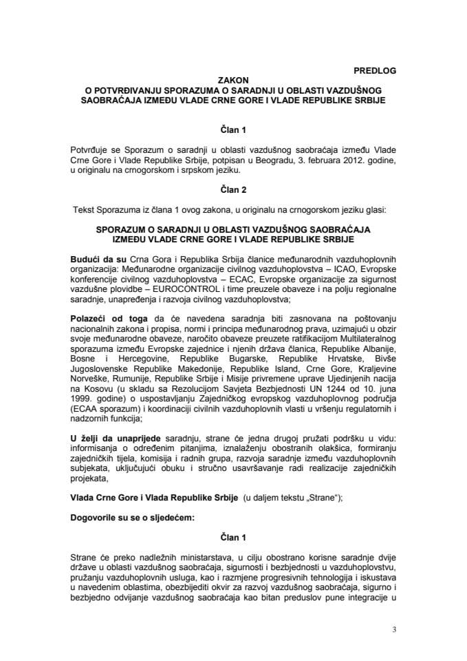 Predlog zakona o potvrđivanju Sporazuma o saradnji u oblasti vazdušnog saobraćaja između Vlade Crne Gore i Vlade Republike Srbije (za verifikaciju)