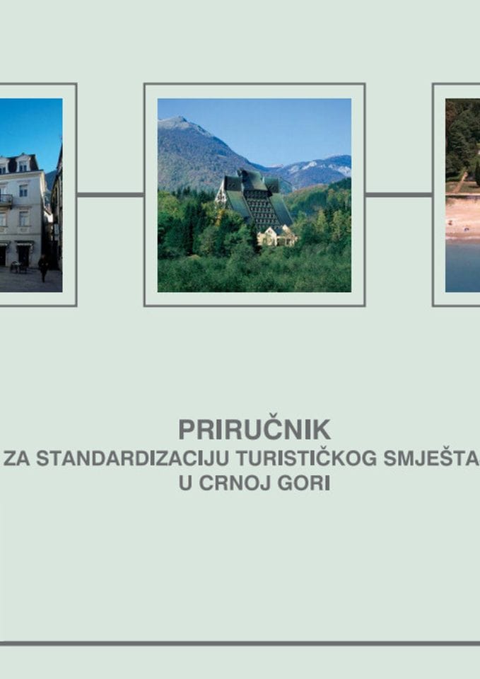 Приручник за стандардизацију туристичког смјештаја у Црној Гори