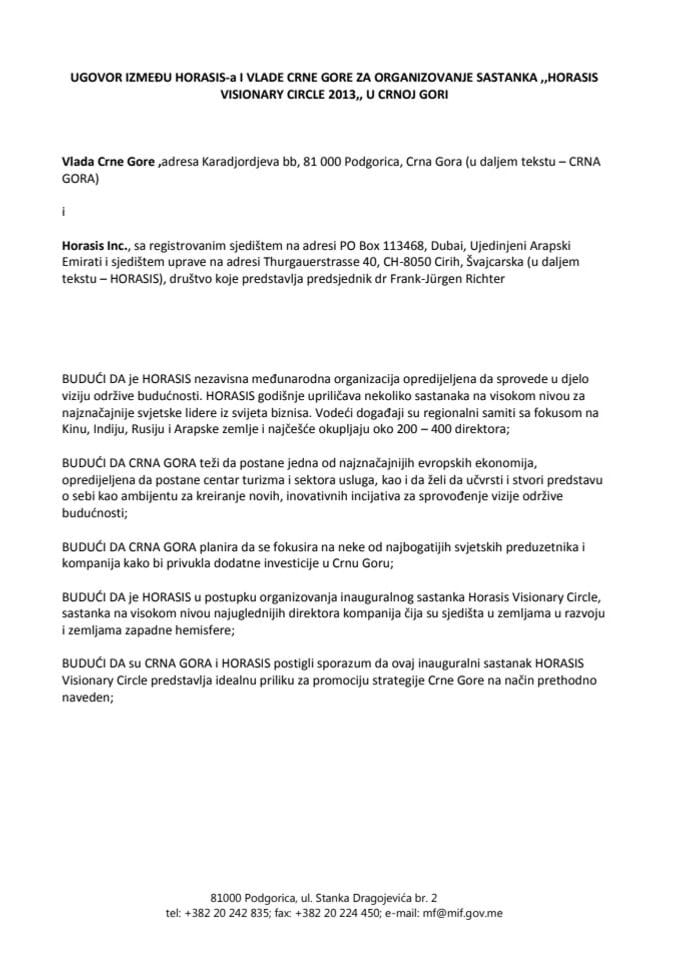 Нацрт уговора између Хорасис Фондације и Владе Црне Горе за организовање "Хорасис висионарy цирцле 2013", у Црној Гори (за верификацију)