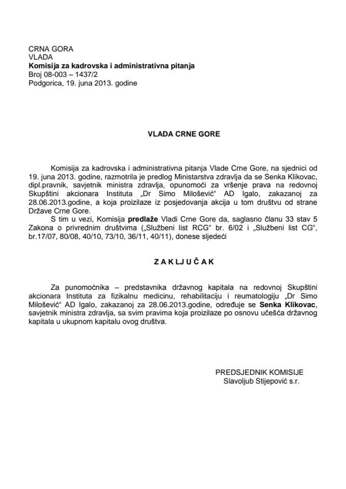 Predlog zaključka o određivanju punomoćnika - predstavnika državnog kapitala na redovnoj godišnjoj Skupštini akcionara Instituta za fizikalnu medicinu, rehabilitaciju i reumatologiju "Dr Simo Miloševi
