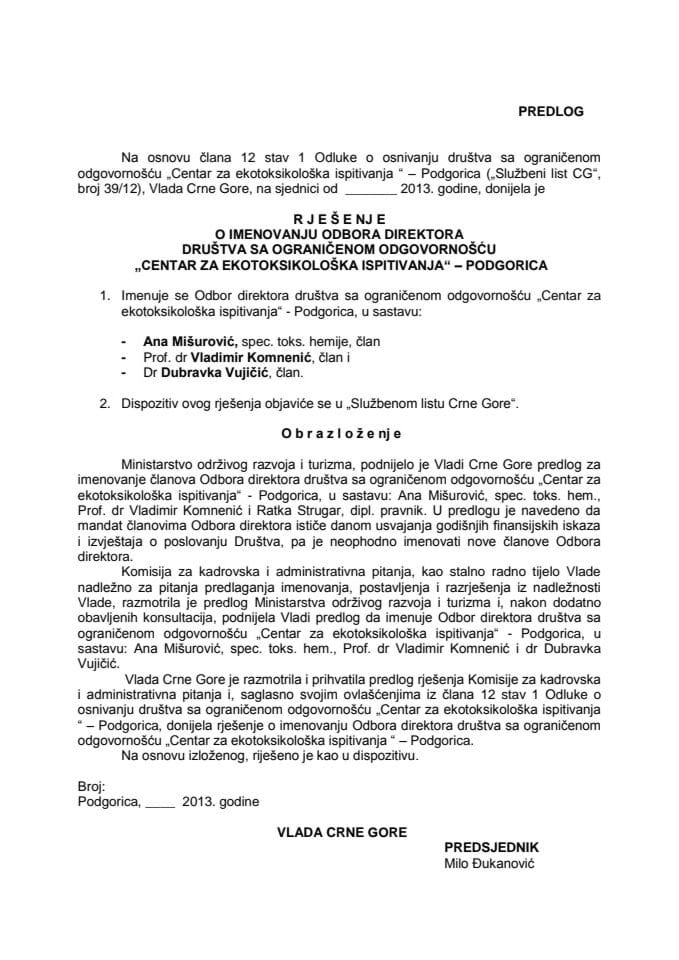 Predlog rješenja o imenovanju Odbora direktora društva sa ograničenom odgovornošću „Centar za ekotoksikološka ispitivanja“-Podgorica (za verifikaciju)