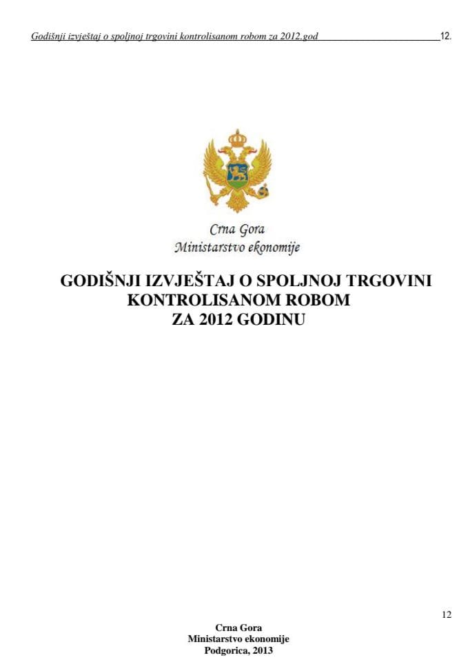 Izvještaj o spoljnoj trgovini naoružanjem, vojnom opremom i robom dvostruke namjene za 2012. godinu 