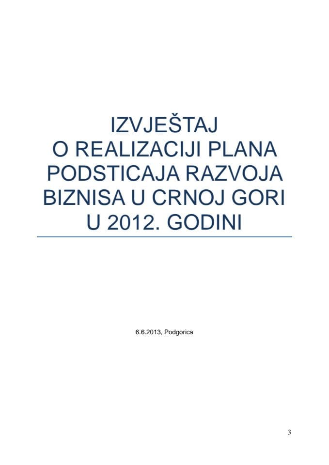 Izvještaj o realizaciji Plana podsticaja razvoja biznisa u Crnoj Gori u 2012. godini 