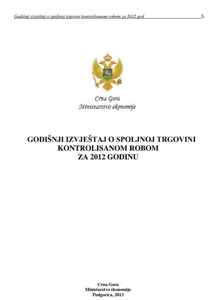 Godišnji izvještaj o spoljnoj trgovini kontrolisanom robom za 2012. godinu 