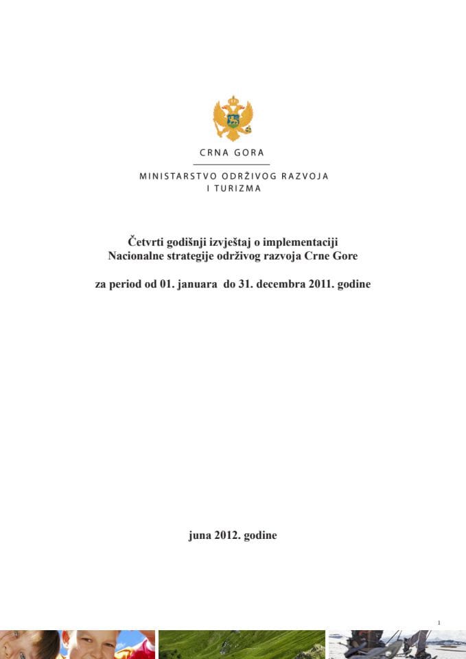 Četvrti izvještaj o implementaciji Nacionalne strategije održivog razvoja Crne Gore za period januar  2011 - decembar 2011.