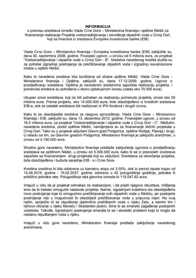Informacija o prenosu sredstava između Vlade–Ministarstva finansija i opštine Nikšić za finansiranje realizacije Projekta vodosnabdijevanja i odvođenja otpadnih voda u Crnoj Gori, koji se finansira iz