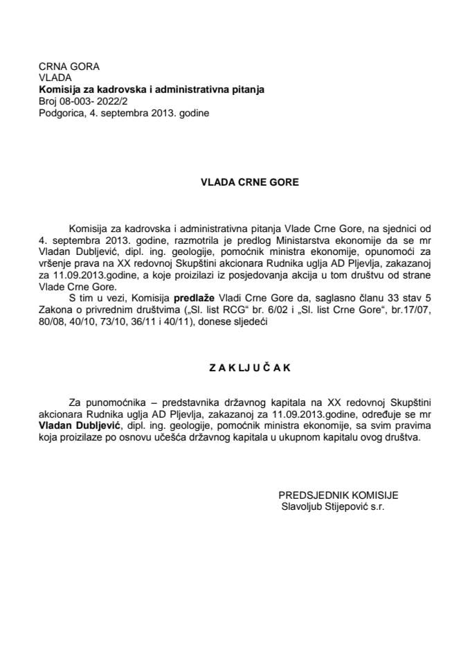 Predlog zaključka o određivanju punomoćnika - predstavnika državnog kapitala na XX redovnoj Skupštini akcionara Rudnika uglja AD Pljevlja (za verifikaciju)