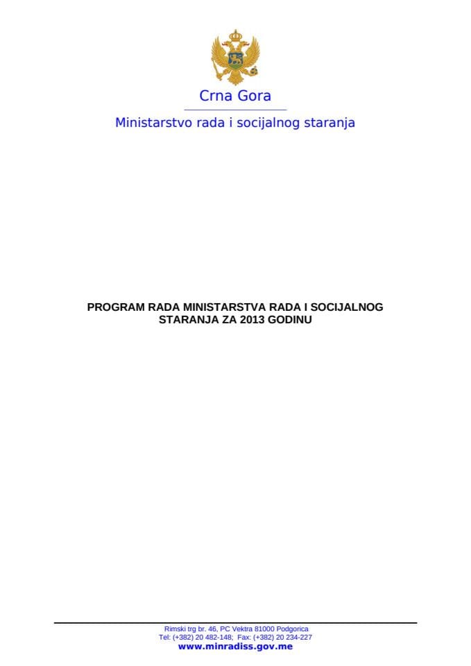 ПРОГРАМ РАДА МИНИСТАРСТВА РАДА И СОЦИЈАЛНОГ СТАРАЊА ЗА 2013 ГОДИНУ