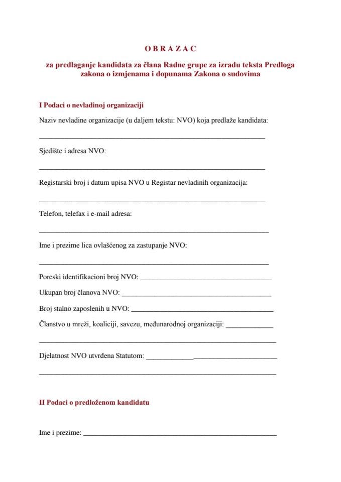 Obrazac  za predlaganje kandidata za člana Radne grupe za izradu teksta Predloga zakona o izmjenama i dopunama Zakona o sudovima