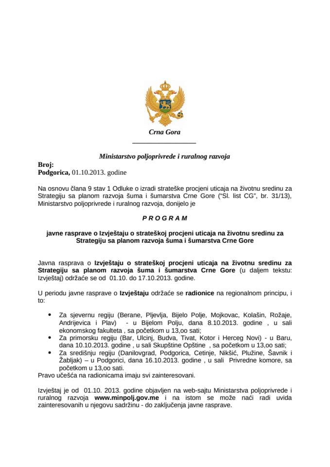 Програм јавне расправе о  Извјештају о стратешкој процјени утицаја на животну средину за Стратегију са планом развоја шума и шумарства Црне Горе