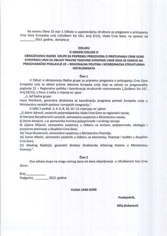 Predlog odluke o izmjeni Odluke o obrazovanju radne grupe za pripremu pregovora o pristupanju Crne Gore Evropskoj uniji za oblast pravne tekovine EU koja se odnosi na pregovaračko poglavlje 22 – Regio
