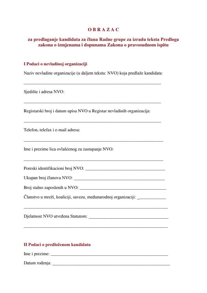 Obrazac za predlaganje kandidata za člana Radne grupe za izradu teksta Predloga zakona o izmjenama i dopunama Zakona o pravosudnom ispitu
