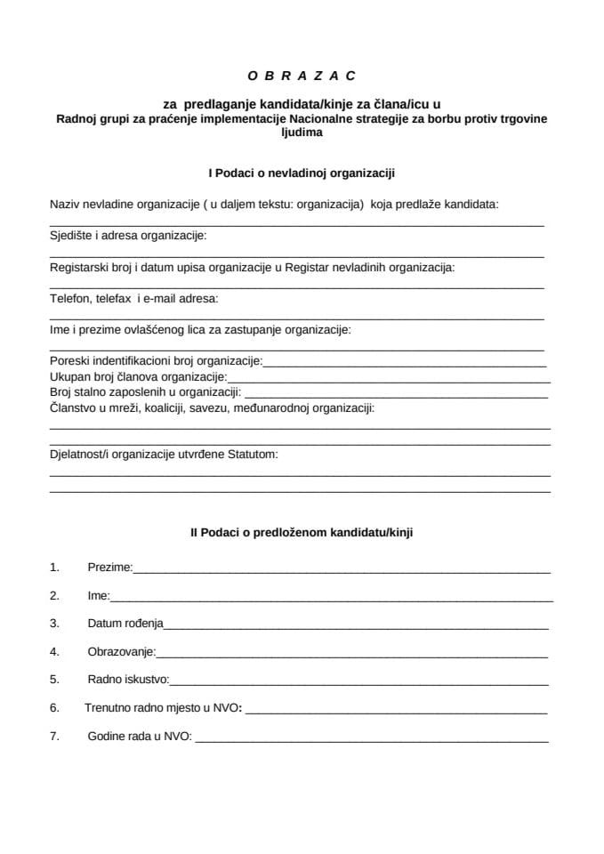 OBRAZAC za predlaganje kandidata/kinje za člana/icu u Radnoj grupi za praćenje implementacije Nacionalne strategije za borbu protiv trgovine ljudima