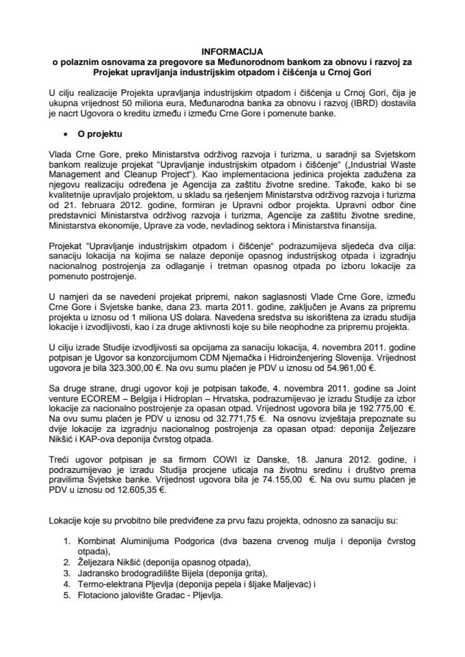 Информација о полазним основама за преговоре са Међународном банком за обнову и развој за пројекат "Управљања индустријским отпадом и чишћења у Црној Гори" с Нацртом уговора (за верификацију)