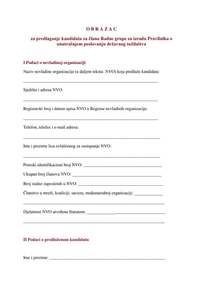 Образац  за предлагање кандидата за члана Радне групе за израду Правилника о унутрашњем пословању државног тужилаштва