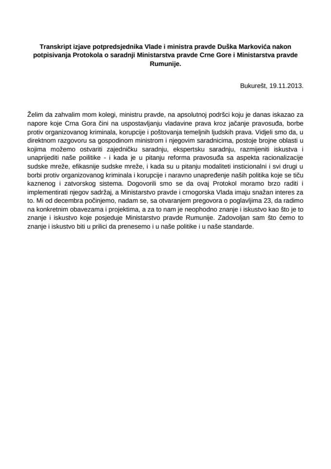 Transkript izjave potpredsjednika Vlade i ministra pravde Duška Markovića nakon potpisivanja Protokola o saradnji Ministarstva pravde Crne Gore i Ministarstva pravde Rumunije.