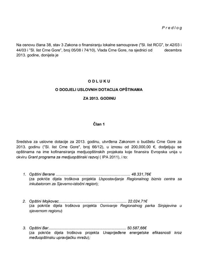 Предлог одлуке о додјели условних дотација општинама за 2013. годину (за верификацију)