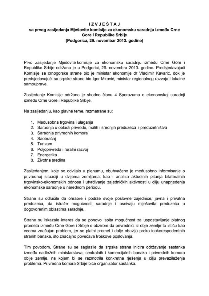 Izvještaj sa prvog zasijedanja Mješovite komisije za ekonomsku saradnju između Crne Gore i Republike Srbije, 29. novembar 2013. godine, Podgorica (za verifikaciju)