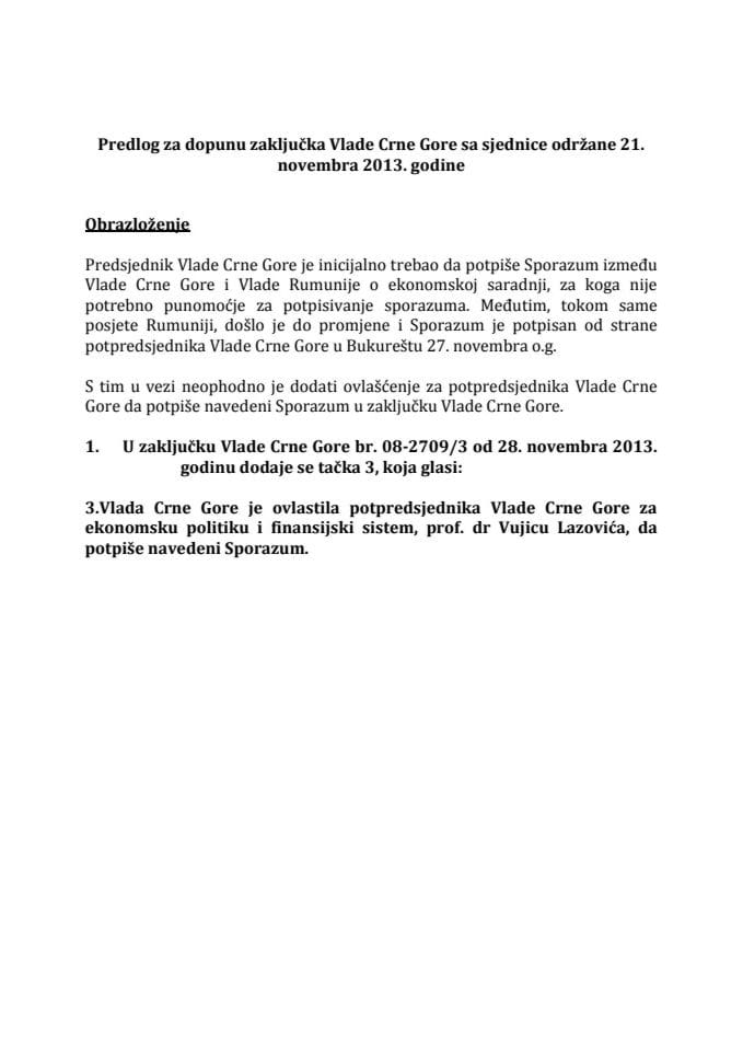 Predlog za dopunu Zaključka Vlade Crne Gore broj: 08-2709/3, od 28. novembra 2013. godine, sa sjednice od 21. novembra 2013. godine (za verifikaciju)