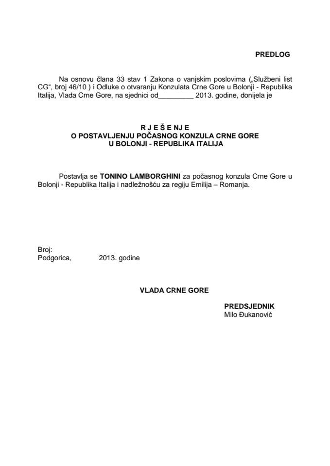 Предлог рјешења о постављењу почасног конзула Црне Горе у Болоњи - Република Италија (за верификацију)