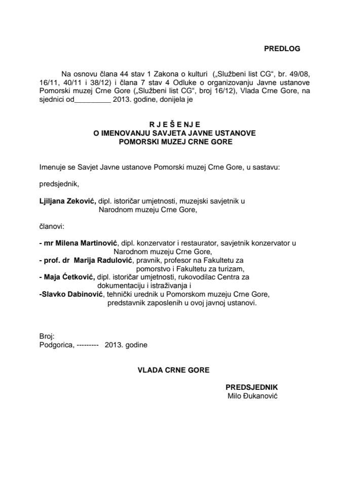 Predlog rješenja o imenovanju Savjeta Javne ustanove Pomorski muzej Crne Gore (za verifikaciju)