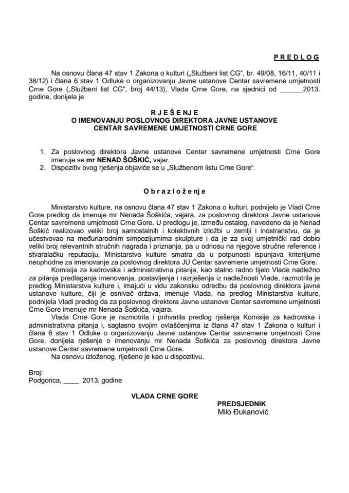 Предлог рјешења о именовању пословног директора ЈУ Центар савремене умјетности Црне Горе (за верификацију)