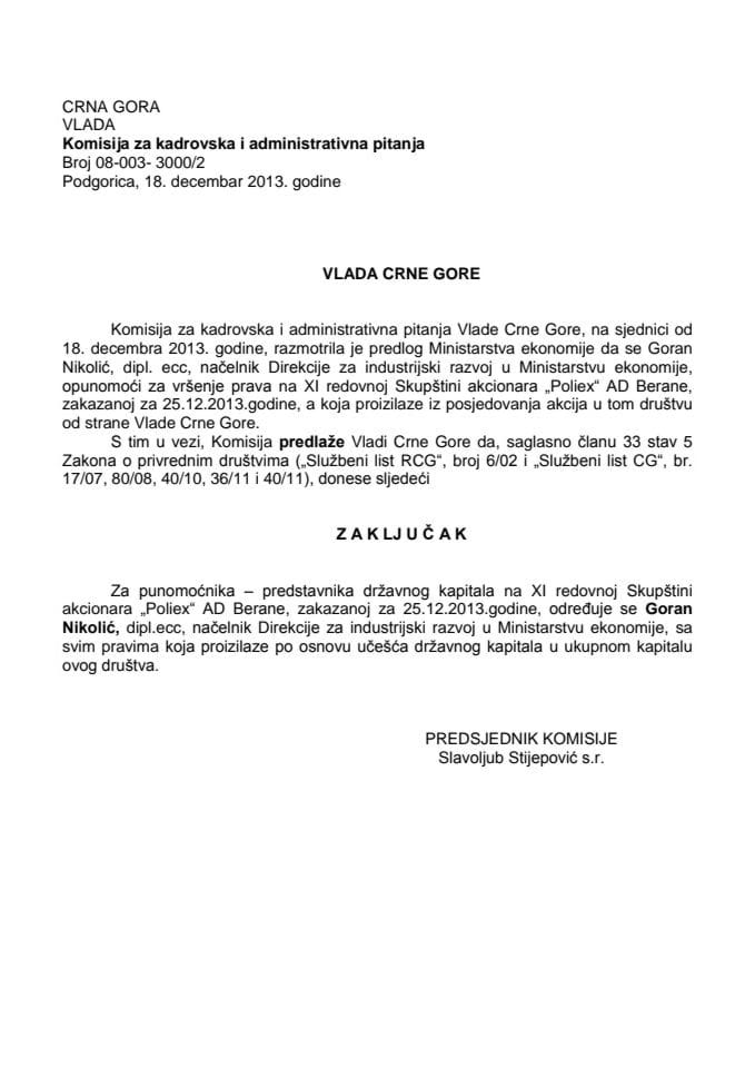 Predlog zaključka o određivanju punomoćnika - predstavnika državnog kapitala na XI redovnoj Skupštini akcionara "Poliex" AD Berane (za verifikaciju)