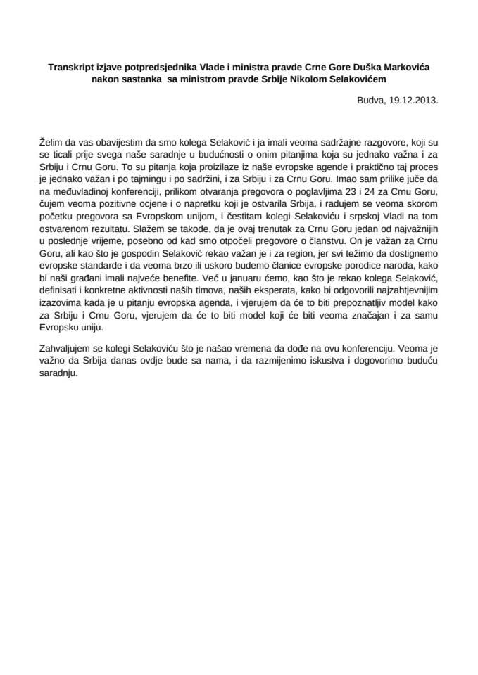 Транскрипт изјаве потпредсједника Владе Црне Горе и министра правде Душка Марковића након састанка са министром правде Републике Србије Николом Селаковићем