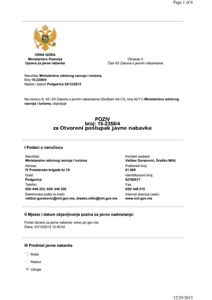 POZIV broj: 15-2356/4 za Otvoreni postupak javne nabavke za Izradu Investicione studije (Feasibility Studije) za projekat realizacije izgradnje Planinskog centra „Kolašin 1600” u skladu sa Projektnim 