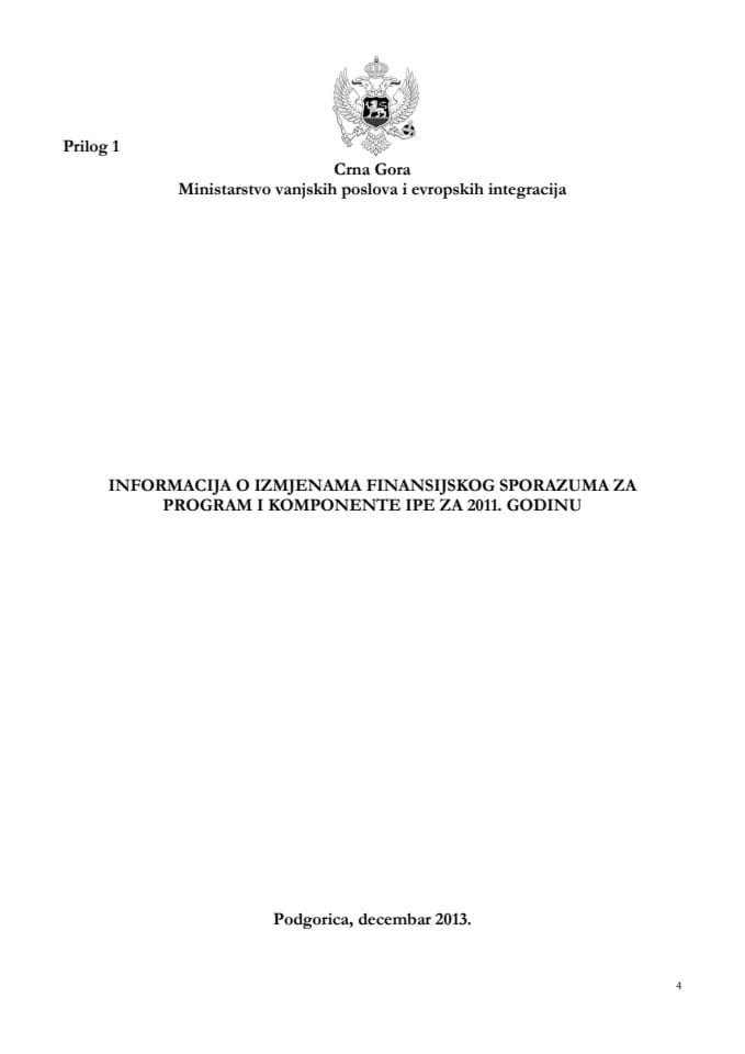 Informacija o izmjeni Finansijskog sporazuma za program I komponente IPE za 2011. godinu (za verifikaciju)